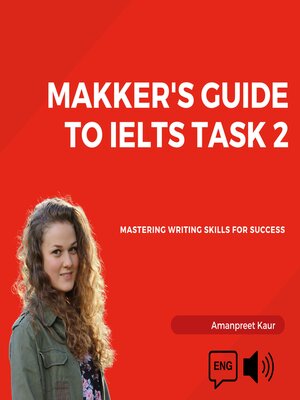 cover image of Makker's Guide to IELTS Task 2